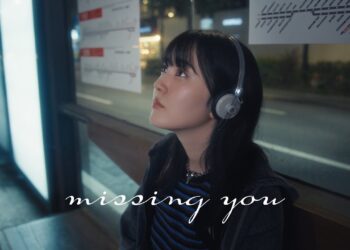 「missing you」冨岡 愛　楽曲紹介